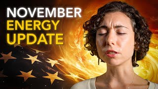 Elections AI amp Tightening Control November Energy Update [upl. by Nonnaihr268]