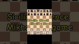 Sicilian Defence for white Mikhail Tal game chess chessopening siciliandefence [upl. by Llewon]