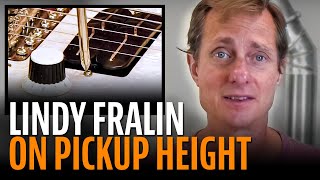 Lindy Fralin on how to set pickup height [upl. by Ammadis901]