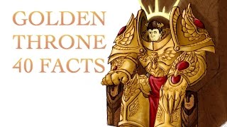 40 Facts and Lore about the Golden Throne Warhammer 40K [upl. by Funda]