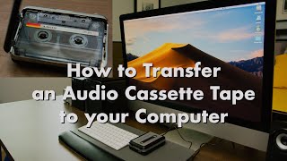 Audio Cassette Tape to your Computer Mac or PC  Cassette Tape to mp3 [upl. by Yelsnit]