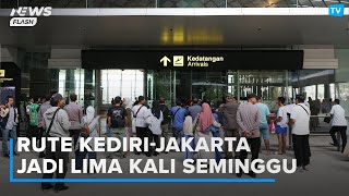 Penerbangan Rute KediriJakarta di Bandara Dhoho Kediri Jadi Lima Kali Seminggu [upl. by Desirea]