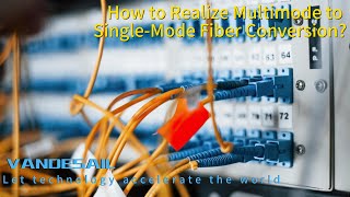 How to Realize Multimode to SingleMode Fiber Conversion [upl. by Ztnarf]