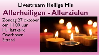 Livestream Eucharistieviering 27102024 Allerheiligen  Allerzielen [upl. by Ayotahc439]