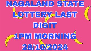 Nagaland State Lottery Last Digit 1PM MORNING 28102024 lottery DEARLOTTERIESLIVE [upl. by Eyt705]