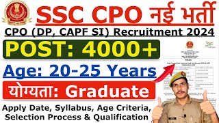 SSC CPO Recruitment 2024  SSC CPO Notification 2024  Age Syllabus amp Selection Process Full Detail [upl. by Annasor56]