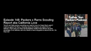 Episode 148 Packers x Rams Scouting Report aka California Love [upl. by Ernestus]