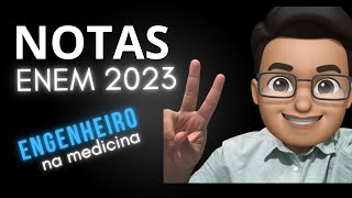 NOTAS E ACERTOS ENEM 2023  Engenheiro na Medicina 3 [upl. by Yanetruoc]