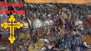 Psalm 135Byzantine Epic Orthodox March Marching in the rain [upl. by Annert]