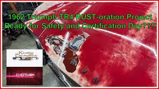 1962 Triumph TR4 RUSToration Project Ready for Safety and Certification Day [upl. by Yokum]