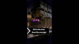 Aid trucks enter Gaza City overnight [upl. by Mike847]