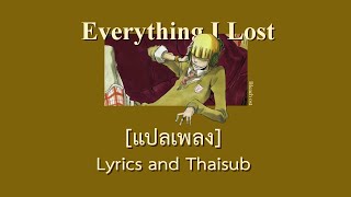 แปลเพลง Everything I Lost Bleach OST  Shinji Theme lyrics  Thaisub [upl. by Neelasor]