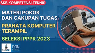 Materi Pokok dan Cakupan Tugas Pranata Komputer Terampil Seleksi PPPK 2023 [upl. by Oneill]