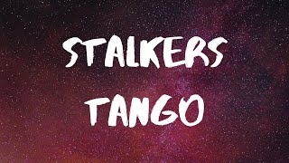 Autoheart Stalkers Tango Lyrics [upl. by Dahlstrom129]