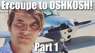 Ercoupe to Oshkosh 2019  Part 1 [upl. by Kathie]