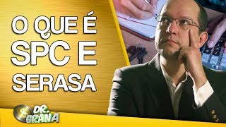 O que é SPC e Serasa  doutorgrana [upl. by Kartis]