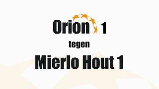 Orion 1 vs Mierlo Hout 1 10nov 2024 [upl. by Ardell]