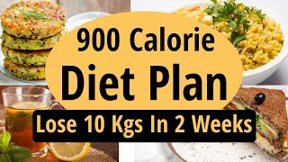 900 Calorie Diet Plan To Lose Weight Fast In Hindi  Lose 10 Kg In 2 Weeks Fat LossLets Go Healthy [upl. by Snowman]