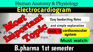 Electrocardiogram Cardiovascular system  Human Anatomy and physiology  Bpharma 1st sem [upl. by Airliah]