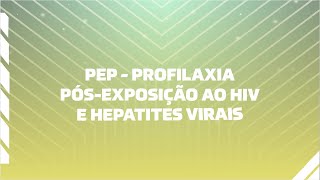 PEP Profilaxia PósExposição ao HIV e Hepatites Virais [upl. by Sunev]