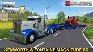 Farming Simulator 19  KENWORTH W900 amp FONTAINE MAGNITUDE 80 Lowboy Trailer [upl. by Randene319]