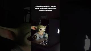 Baby Yoda Robot musunuz testi 🥺  Baby Yoda babyyoda [upl. by Imis]