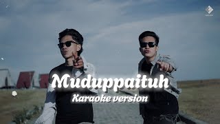 Muduppaituh Karaoke Version  Marcomar feat Eryck Hesmariyadi by Mata Esso Project Lagu Bugis [upl. by Marden472]