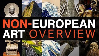 NonEuropean Art Overview NonWestern Art [upl. by Chard]