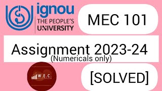 SOLVED MEC 101 IGNOU assignment Numericals [upl. by Zilber753]