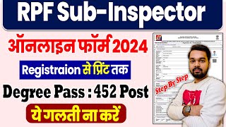 RPF SI Online Form 2024 Kaise Bhare  How to fill Railway RPF SI Online Form 2024 [upl. by Botzow]