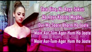 Dard Dilo ke Kam Ho Jaate Main Aur Tum Agar Hum Ho Jaate Full Lyrics [upl. by Durtschi]