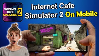 Build and Manage Your Dream Internet Cafe in Internet Cafe Simulator 2 Mobile [upl. by Ahsert]