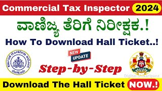 KPSC CTI Hall Ticket Download  Commercial Tax Inspector Exam Date  How To Download Hall Ticket [upl. by Ernesto]