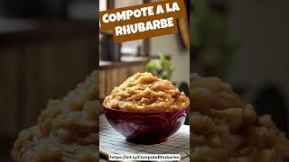 Compote de Rhubarbe à lAncienne  Une Recette Traditionnelle à Savourer  saison recetterapide [upl. by Schulze]