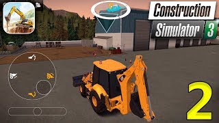 Construction Simulator 3  Android  iOS Gameplay  Part 2 [upl. by Atteynot]