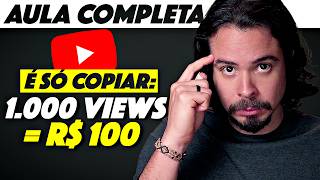 Como ganhar dinheiro no YouTube R 100 a cada 1000 views [upl. by Votaw]