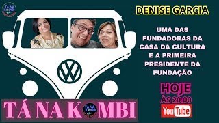 TÁ NA KOMBI COM DENISE GARCIA [upl. by Kcirtapnaes]