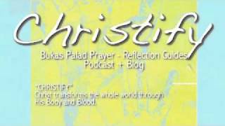 Bukas Palad CHRISTIFY Prayer amp Reflection Guides quotChristifyquot [upl. by Leahcimnoj310]