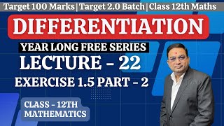 Differentiation Exercise 15 Part  2 Lecture  22 Class 12th Maths  HSC Board [upl. by Bixler]