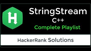 10  StringStream  HackerRank Solution  C  Easy  Complete Playlist [upl. by Eckardt189]