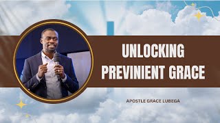 The SHOCKING Truth About Prevenient Grace Exposed  Ap Grace Lubega [upl. by Hanej290]