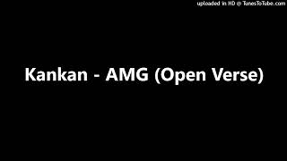 Kankan  AMG Open Verse [upl. by Becker]