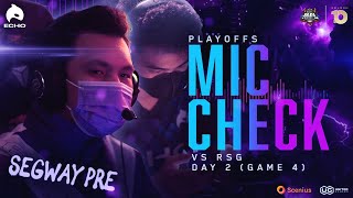 MIC CHECK ECHO vs RSG GAME 4 PLAYOFFS DAY 2 [upl. by Nosac]