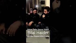 bilal haiderkalam baba qasoor mandsutta oth k koi nhi khosh hundabilal haider new kalam punjabi [upl. by Lucky]