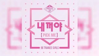 PRODUCE48  NAEKKOYA PICK ME Japanese Version [upl. by Naud]