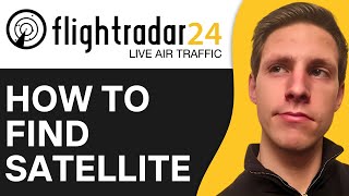 How To Find Satellite on Flightradar24  Full Tutorial [upl. by Goldi450]