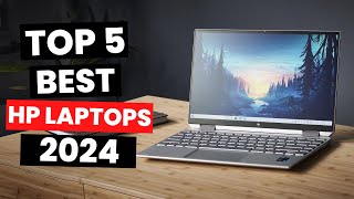 Top 5 Best HP Laptops 2024 [upl. by Picco]