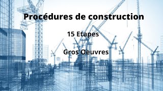 Procédures de construction bâtiment  15 Etapes de A à Z [upl. by Biddie]