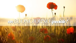 Un BUONGIORNO speciale [upl. by Ferro893]