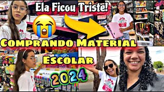 😭MINHA FILHA FICOU TRISTECOMPRANDO MATERIAL ESCOLAR 2024ELA TEM QUE ENTENDER [upl. by Greg]